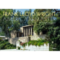 Frank Lloyd Wright: American Master