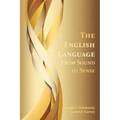 The English Language: From Sound to Sense