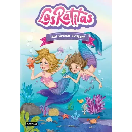 Las Ratitas 5. ¡Las Sirenas Existen!