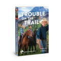 Trouble on the Trail: Volume 6