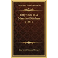 Fifty Years in a Maryland Kitchen (1881)