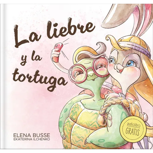 La Liebre Y La Tortuga / The Hare and the Tortoise: Fábula Clásica En Verso Moderno Con Actividades: 1 - Hardcover