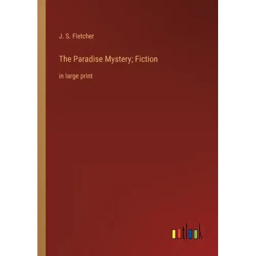The Paradise Mystery; Fiction: in large print