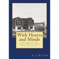 With Hearts and Minds: Maillardville, 100 Years of History on the West Coast of B.C.