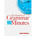 The Elements of Grammar in 90 Minutes
