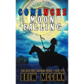 Comanche Moon Falling