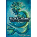 Water Dragons & Other Rare Aquatic Creatures: A Field Guide