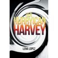 Her HurryIcan Harvey