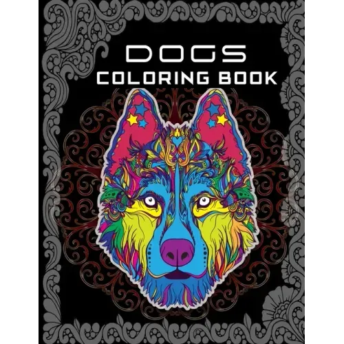 Dogs Coloring Book: Kids Coloring Book for dog lovers who love color many dogs