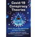 Covid-19 Conspiracy Theories: Qanon, 5g, the New World Order and Other Viral Ideas