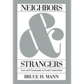 Neighbors and Strangers: Law and Community in Early Connecticut