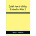 Quotable Poems An Anthology Of Modern Verse (Volume Ii)