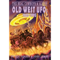 The Real Cowboys & Aliens: Old West UFOs (1865-1895)