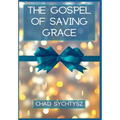 The Gospel of Saving Grace