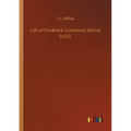 Life of Frederick Courtenay Selous, D.S.O.