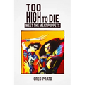 Too High to Die: Meet the Meat Puppets