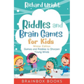 Riddles and Brain Games for Kids Winter Edition: Riddles and Games to Sharpen Young Minds (Ages 9 -12)