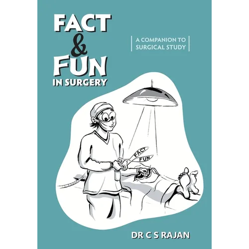 Fact & Fun In Surgery: A Companion To Surgical Study