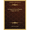 An Engraved List of Regular Lodges for 1734
