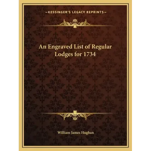 An Engraved List of Regular Lodges for 1734