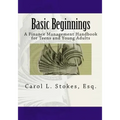 Basic Beginnings: A Finance Management Handbook for Teens and Young Adults
