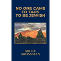 No One Came to Taos to Be Jewish