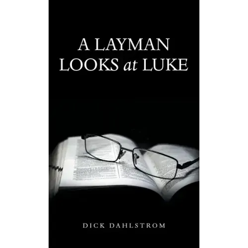A Layman Looks at Luke