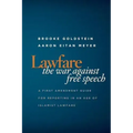 Lawfare: The War Against Free Speech: A First Amendment Guide for Reporting in an Age of Islamist Lawfare