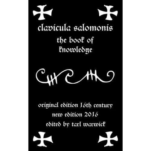 Clavicula Salomonis: The Book of Knowledge