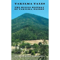 Takilma Tales: The Hippie History of Takilma, Oregon