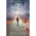 IT Was You