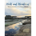 Wild and Wondrous: Nature's Artistry on the Coast of Maine