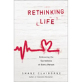 Rethinking Life: Embracing the Sacredness of Every Person