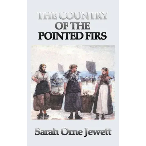 The Country of the Pointed Firs