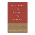 Preaching and Teaching the Psalms