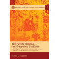 The Future Horizon for a Prophetic Tradition: A Missiological, Hermeneutical, and Leadership Approach to Education and Black Church Civic Engagement