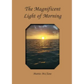 The Magnificent Light of Morning