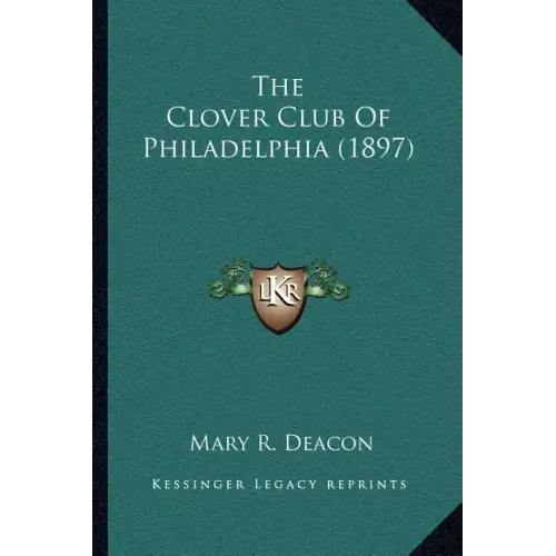 The Clover Club Of Philadelphia (1897)