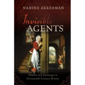 Invisible Agents: Women and Espionage in Seventeenth-Century Britain