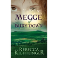 Megge of Bury Down: Book One of the Bury Down Chronicles