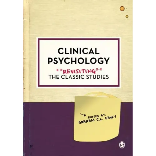 Clinical Psychology: Revisiting the Classic Studies