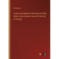 Tenth Annual Report of the Board of Public Works to the Common Council of the City of Chicago