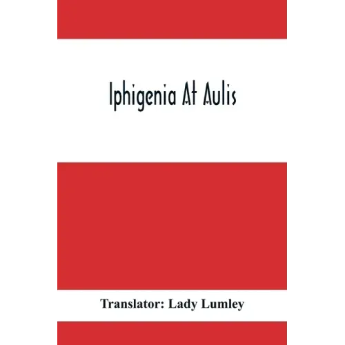 Iphigenia At Aulis