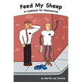 Feed My Sheep...A Cookbook for Missionaries