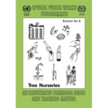 Tree nurseries. An illustrated technical guide and training manual