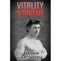 Vitality Supreme: (Original Version, Restored)
