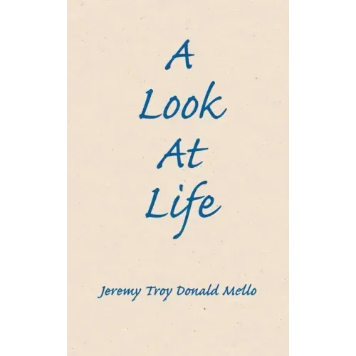 A Look At Life