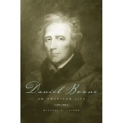 Daniel Boone: An American Life