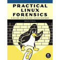 Practical Linux Forensics: A Guide for Digital Investigators