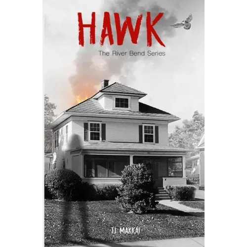 HAWK The River Bend Series